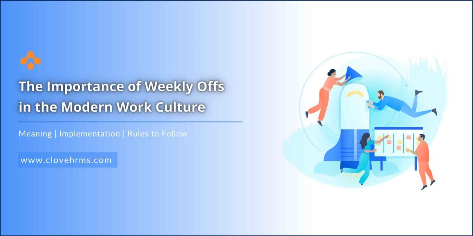 What is Weekly off? | Meaning, Definition, Rules - CloveHR